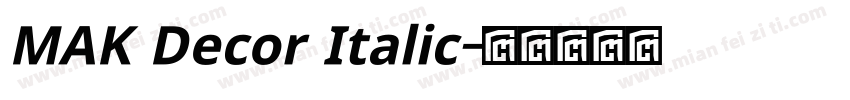 MAK Decor Italic字体转换